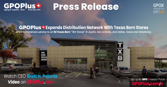 GPOPlus Expands Distribution Network With Texas Born Stores 